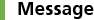Message